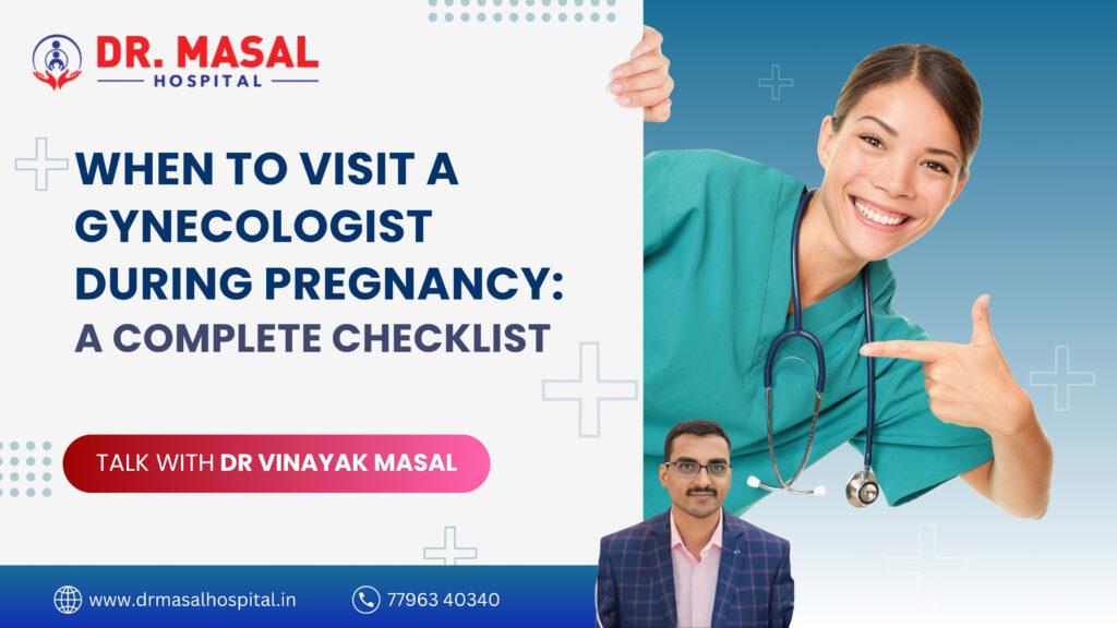 Visual representation of When to Visit a Gynecologist During Pregnancy with a woman at prenatal check-up at Dr. Masal Hospital Pune
