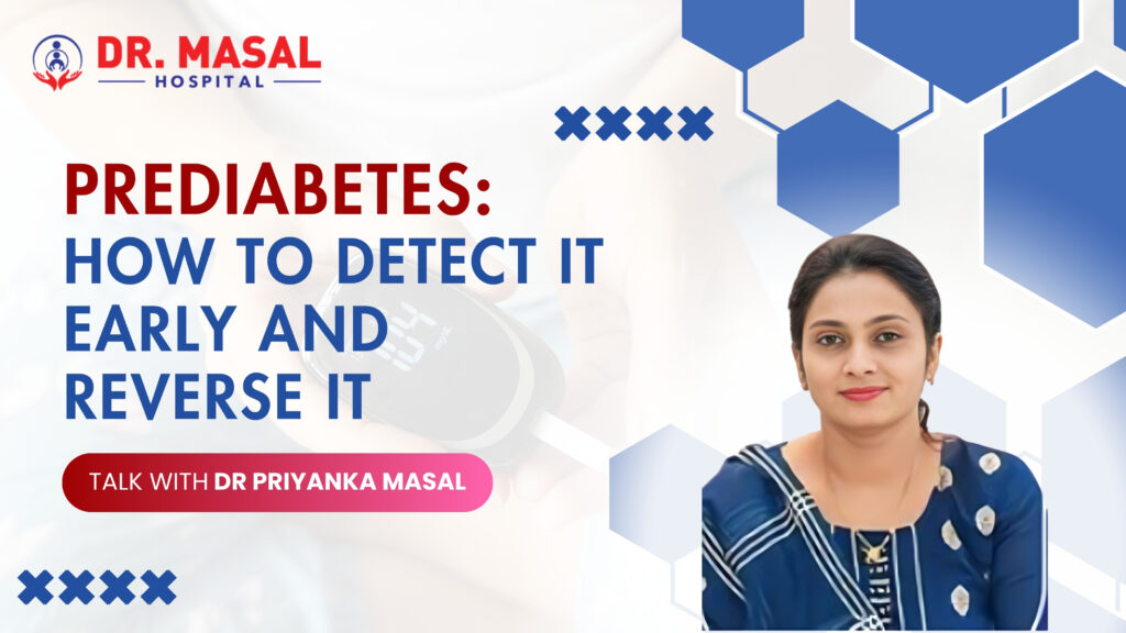 Prediabetes awareness banner showing how to detect it early and reverse it with guidance from Dr. Priyanka Masal at Dr. Masal Hospital Pune